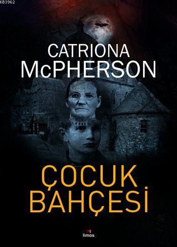 Çocuk Bahçesi | Catriona McPherson | Limos Yayınları