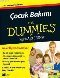 Çocuk Bakımı For Dummies Meraklısına; Artık Her Şey Daha Kolay! | Dan 