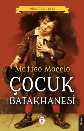 Çocuk Batakhanesi | Matteo Maccio | Dorlion Yayınevi