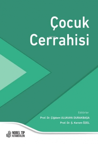 Çocuk Cerrahisi | Mehmet Kerem Özel | Nobel Tıp Kitabevi