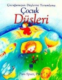 Çocuk Düşleri | Pam Spurr | Bilge Kültür Sanat