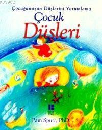 Çocuk Düşleri | Pam Spurr | Bilge Kültür Sanat