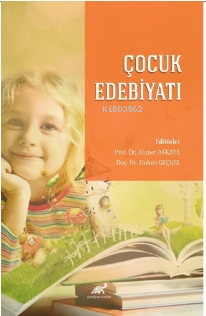 Çocuk Edebiyatı | Hulusi Geçgel | Paradigma Akademi Yayınları