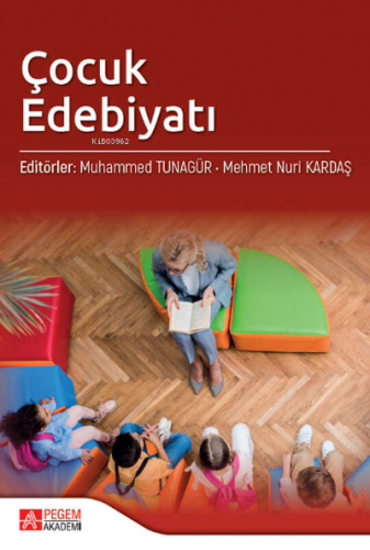 Çocuk Edebiyatı | Mehmet Nuri Kardaş | Pegem Akademi Yayıncılık