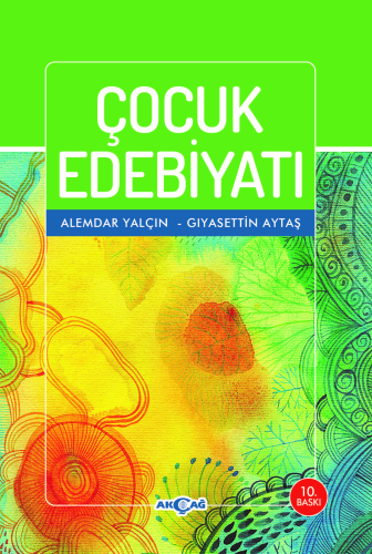 Çocuk Edebiyatı | Alemdar Yalçın | Akçağ Basım Yayım Pazarlama