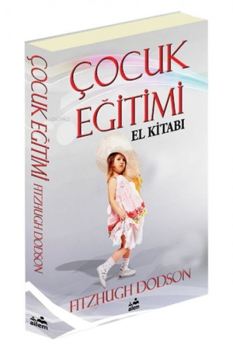 Çocuk Eğitimi El Kitabı | Fitzhugh Dodson | Ailem Yayınevi