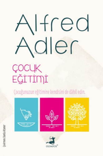 Çocuk Eğitimi | Alfred Adler | Olimpos Yayınları