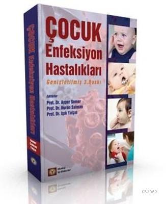 Çocuk Enfeksiyon Hastalıkları | Kolektif | İstanbul Tıp Kitabevi