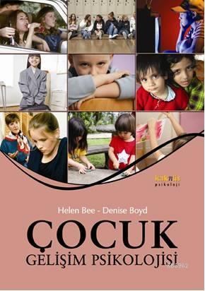 Çocuk Gelişim Psikolojisi | Helen Bee | Kaknüs Yayınları