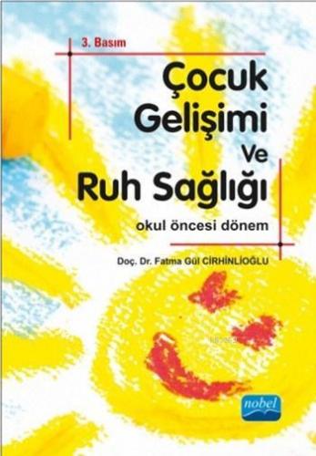 Çocuk Gelişimi ve Ruh Sağlığı | Fatma Gül Cirhinlioğlu | Nobel Akademi