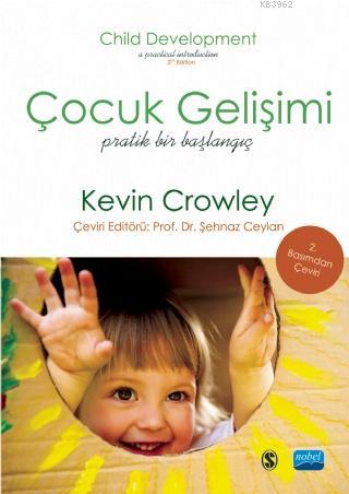 Çocuk Gelişimi | Kevin Crowley | Nobel Akademik Yayıncılık