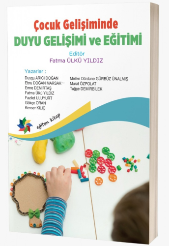 Çocuk Gelişiminde Duyu Gelişimi ve Eğitimi | Fatma Ülkü Yıldız | Eğite