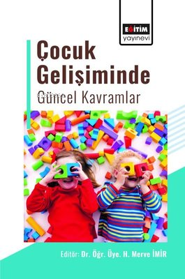 Çocuk Gelişiminde Güncel Kavramlar | Merve İmir | Eğitim Yayınevi