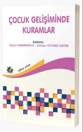 Çocuk Gelişiminden Kuramlar | Ayhan Babaroğlu | Eğiten Kitap