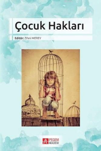 Çocuk Hakları | Engin Turgut | Pegem Akademi Yayıncılık