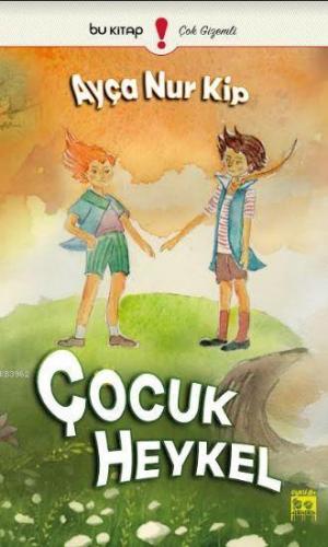 Çocuk Heykel | Ayça Nur Kip | Bu Yayınevi