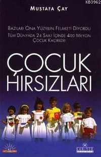 Çocuk Hırsızları | Mustafa Çay | Kariyer Yayınları