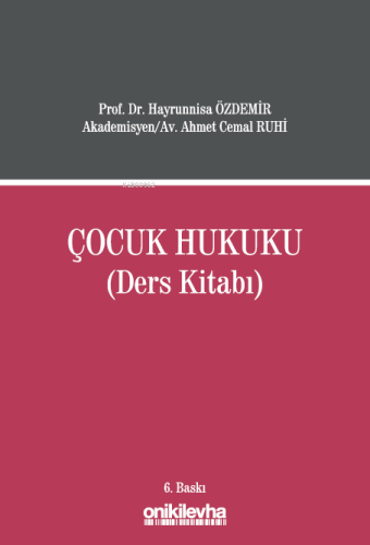 Çocuk Hukuku (Ders Kitabı) | Hayrunnisa Özdemir | On İki Levha Yayıncı