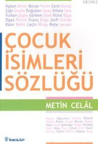 Çocuk İsimleri Sözlüğü | Metin Celâl | İnkılâp Kitabevi