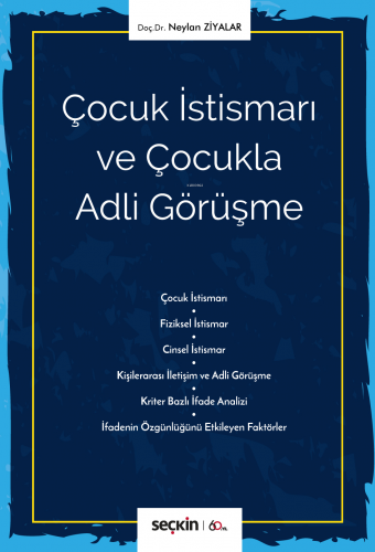 Çocuk İstismarı ve Çocukla Adli Görüşme | Neylan Ziyalar | Seçkin Yayı