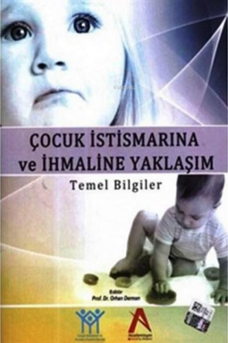 Çocuk İstismarına ve İhmaline Yaklaşım | Orhan Derman | Akademisyen Ki