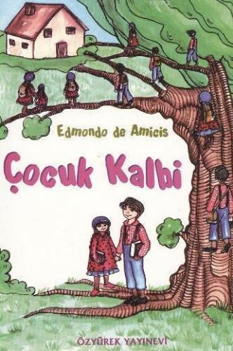 Çocuk Kalbi | Edmondo De Amicis | İskele Yayınları