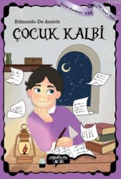 Çocuk Kalbi | Edmondo De Amicis | Yediveren Çocuk Yayınları