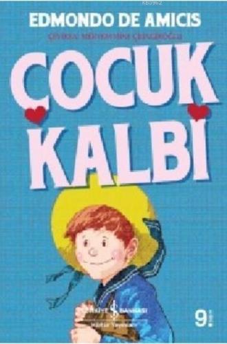 Çocuk Kalbi | Edmondo De Amicis | Türkiye İş Bankası Kültür Yayınları