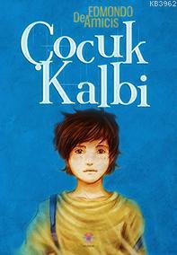 Çocuk Kalbi | Edmondo De Amicis | Nilüfer Yayıncılık