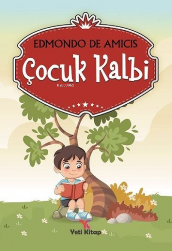 Çocuk Kalbi | Edmondo De Amicis | Yeti Kitap