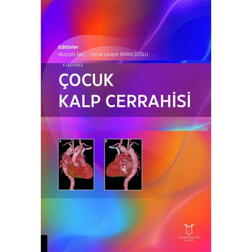 Çocuk Kalp Cerrahisi | Mustafa Paç | Akademisyen Kitabevi