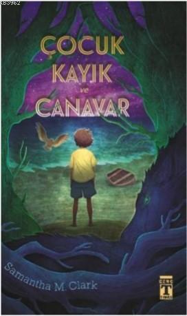 Çocuk Kayık Canavar; Barkod No: | Samantha M. Clark | Genç Timaş