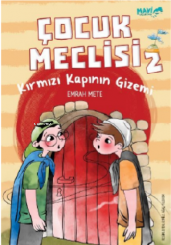 Çocuk Meclisi 2;Kırmızı Kapının Gizemi | Emrah Mete | Mavi Uçurtma Yay