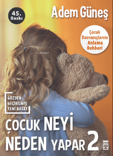 Çocuk Neyi Neden Yapar-2 | Adem Güneş | Timaş Yayınları