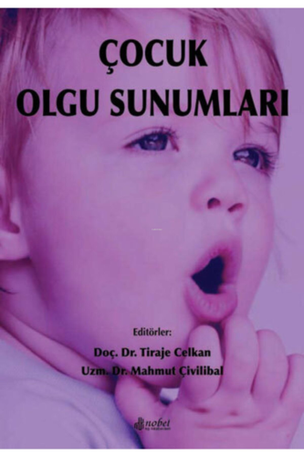 Çocuk Olgu Sunumları+Cd | Tiraje Celkan | Nobel Tıp Kitabevi