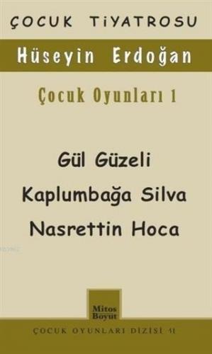 Çocuk Oyunları 1 / Gül Güzeli - Kaplumbağa Silva Nasrettin Hoca; Çocuk