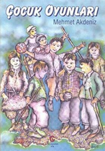 Çocuk Oyunları | Mehmet Akdeniz | Can Yayınları (Ali Adil Atalay)