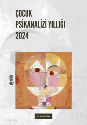 Çocuk Psikanalizi Yıllığı 2024 | Kolektif | Sfenks Kitap