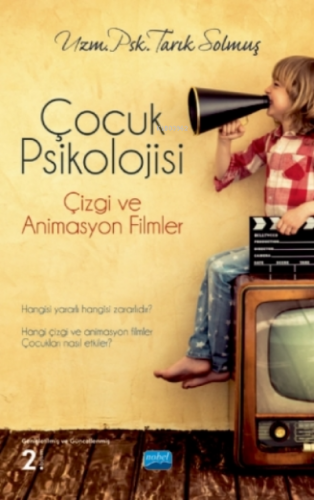 Çocuk Psikolojisi, Çizgi Ve Animasyon Filmler | Tarık Solmuş | Nobel A