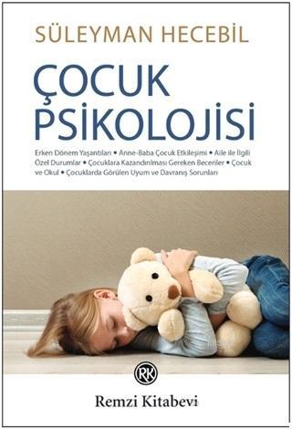 Çocuk Psikolojisi | Süleyman Hecebil | Remzi Kitabevi