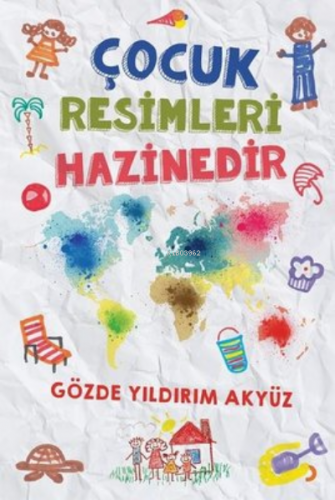 Çocuk Resimleri Hazinedir | Gözde Yıldırım Akyüz | Cinius Yayınları