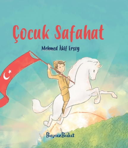 Çocuk Safahat (Set) | Mehmet Akif Ersoy | Beyaz Bulut Yayınları