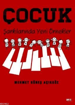 Çocuk Şarkılarında Yeni Örnekler | Mehmet Güneş Açıkgöz | Gece Kitaplı