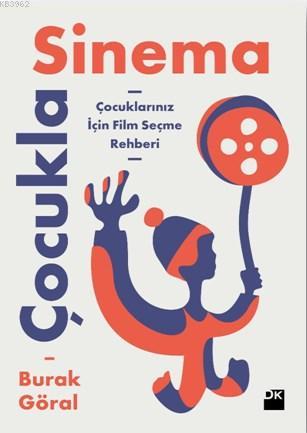 Çocuk Sinema | Burak Göral | Doğan Egmont Yayıncılık