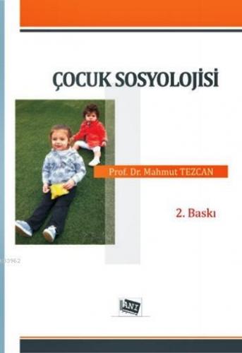 Çocuk Sosyolojisi | Mahmut Tezcan | Anı Yayıncılık