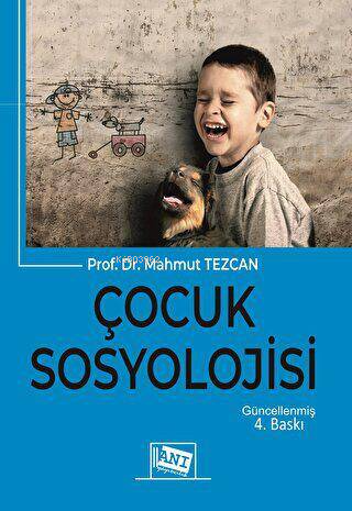 Çocuk Sosyolojisi | Mahmut Tezcan | Anı Yayıncılık