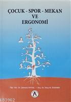 Çocuk - Spor - Mekan ve Ergonomi | Şebnem Ertaş | Akademisyen Yayınevi