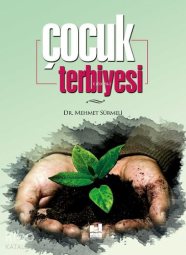 Çocuk Terbiyesi | Mehmet Sürmeli | MGV Yayınları