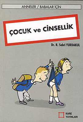 Çocuk ve Cinsellik | Sabri Yurdakul | Kare Yayınları