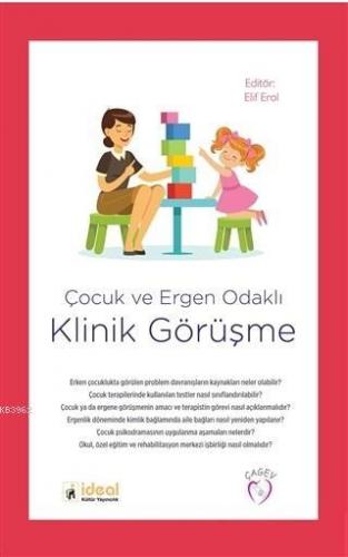 Çocuk ve Ergen Odacklı Klinik Görüşme | Elif Erol | İdeal Kültür Yayın